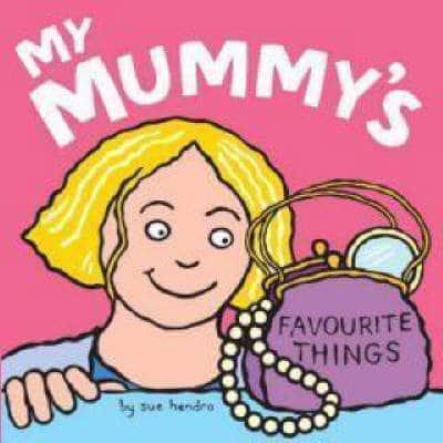 My Mummy's Favourite Things