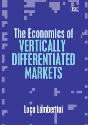 The Economics of Vertically Differentiated Markets