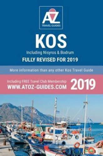A to Z Guide to Kos 2019, Including Nisyros and Bodrum