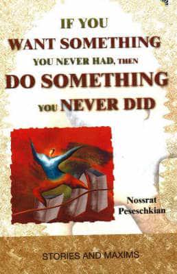 If You Want Something You Never Had, Then Do Something You Never Did