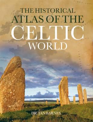 The Historical Atlas of the Celtic World