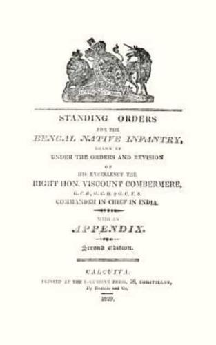 Standing Orders for the Bengal Native Infantry 1829