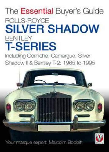 Rolls-Royce Silver Shadow & Bentley T-Series