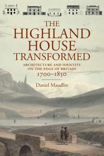 The Highland House Transformed