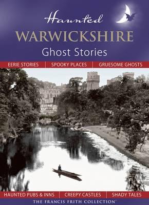 Haunted Warwickshire