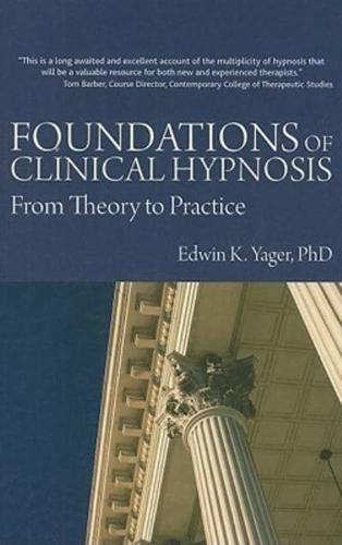 Foundations of Clinical Hypnosis