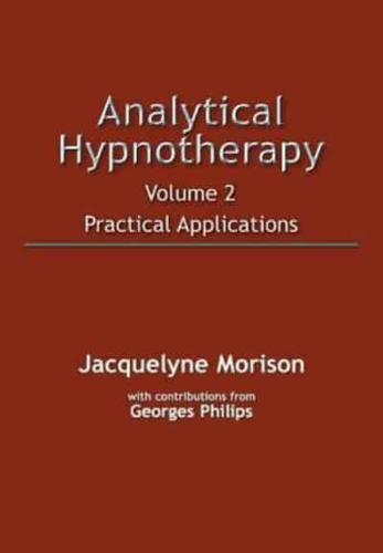 Analytical Hypnotherapy Volume 2