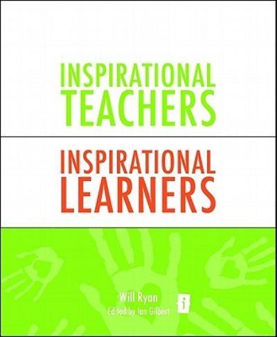 Inspirational Teachers, Inspirational Learners