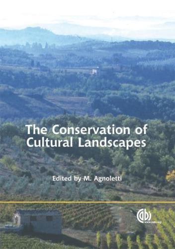 The Conservation of Cultural Landscapes