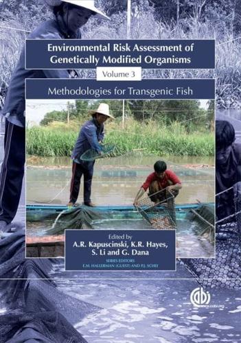Environmental Risk Assessment of Genetically Modified Organisms Volume 3