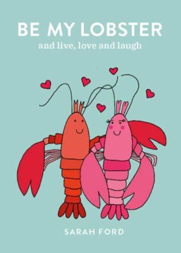Be My Lobster & Never Let Me Go