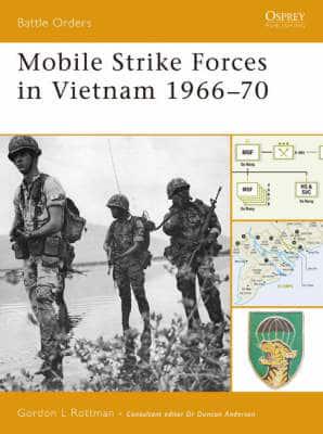 Mobile Strike Forces in Vietnam, 1966-70