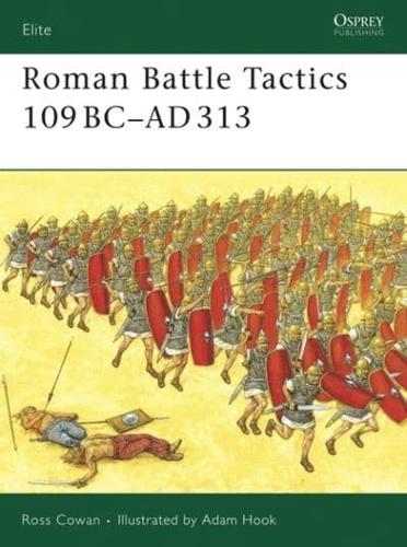 Roman Battle Tactics, 109 BC-AD 313