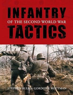 Infantry Tactics of the Second World War