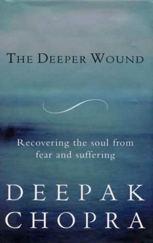 The Deeper Wound