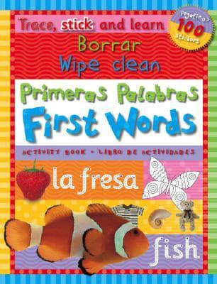 Trace, Stick Learn Borrar Primeras Palabras/Wipe Clean First Words [With StickersWith Marker]