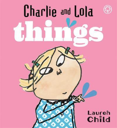 Charlie and Lola's Things