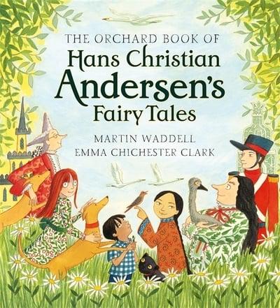 The Orchard Book of Hans Christian Andersen's Fairy Tales