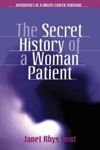 The Secret History of a Woman Patient