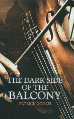 The Dark Side of the Balcony