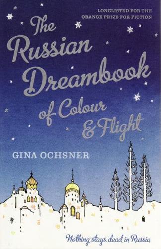 The Russian Dreambook of Colour and Flight