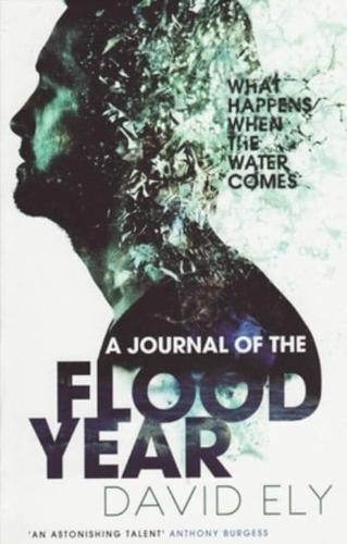 A Journal of the Flood Year