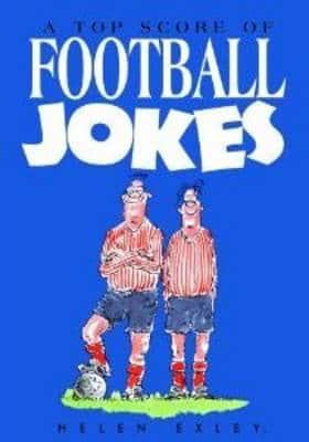 A Top Score of Football Jokes