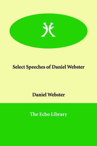 Select Speeches of Daniel Webster