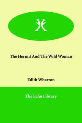 The Hermit And The Wild Woman