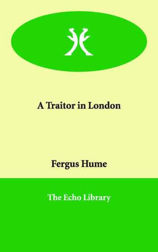 A Traitor in London