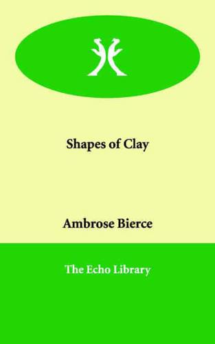 Shapes of Clay
