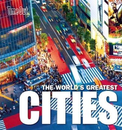 The World's Greatest Cities
