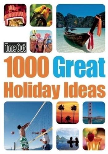 1000 Great Holiday Ideas