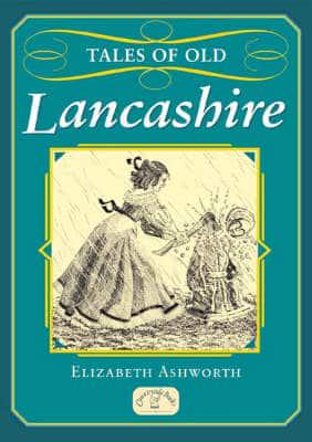 Tales of Old Lancashire