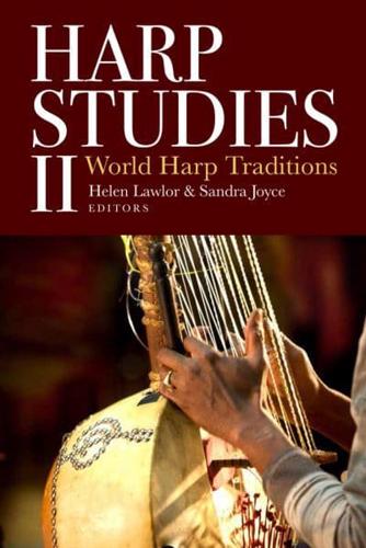 Harp Studies. II World Harp Traditions