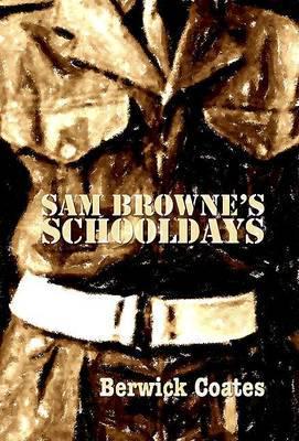 Sam Browne's Schooldays