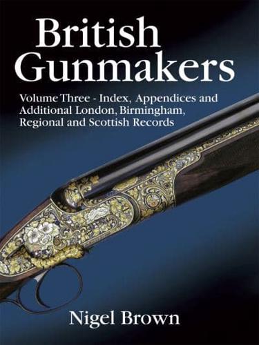 British Gunmakers. Vol. 3