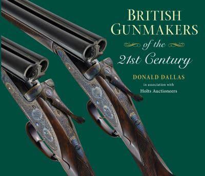 British Gunmakers of the 21st Century