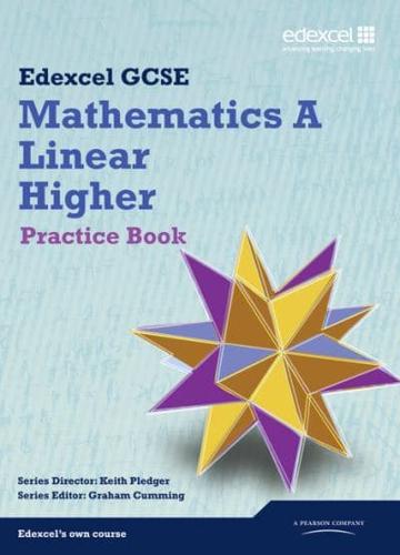 Edexcel GCSE Mathematics A. Linear Higher Practice Book