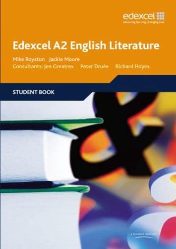 Edexcel A2 English Literature. Student Book