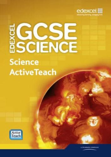 Edexcel GCSE Science. ActiveTeach