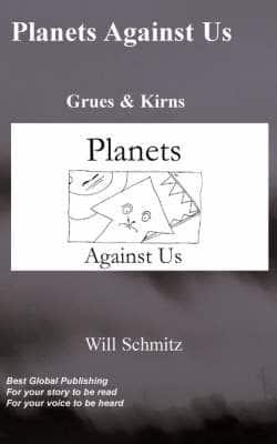 Planets Against Us- Grues and Kins