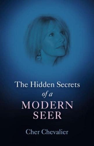 The Hidden Secrets of a Modern Seer