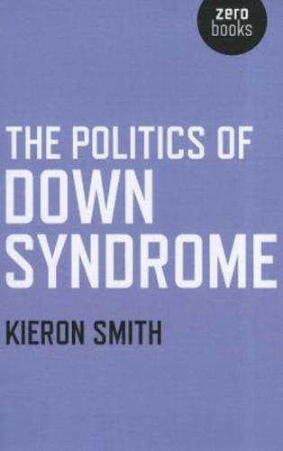 The Politics of Down Syndrome