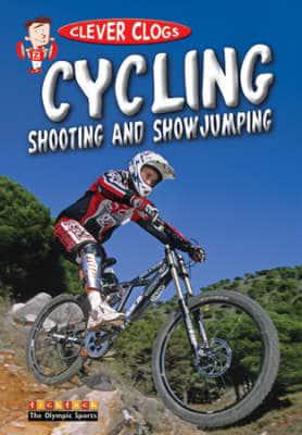 Cycling, Shooting and Showjumping