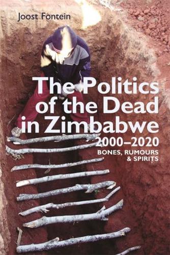 The Politics of the Dead in Zimbabwe, 2000-2020