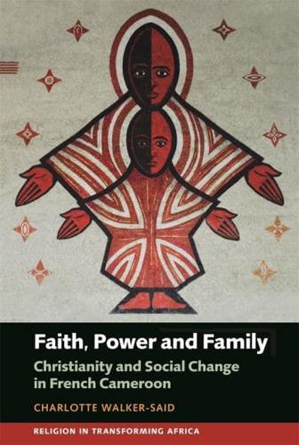 Faith, Power and Family