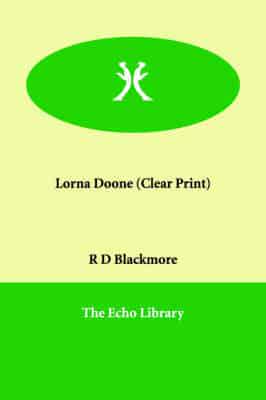 Lorna Doone (Clear Print)