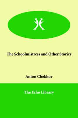 The Schoolmistress and Other Stories