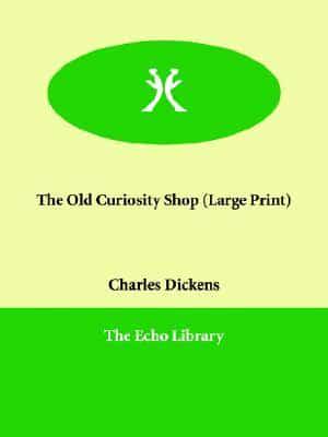 The Old Curiosity Shop (Large Print)